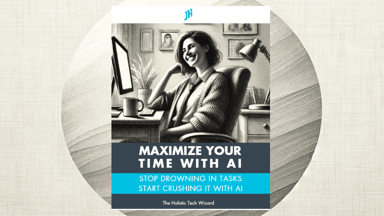 Maximize Your Time With AI