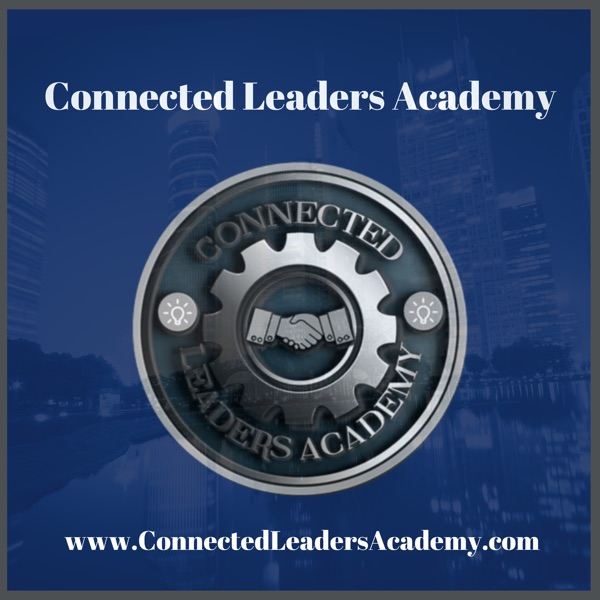 Connected Leaders Academy podcast cover